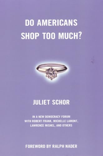 Imagen de archivo de Do Americans Shop Too Much? (New Democracy Forum) a la venta por BooksRun