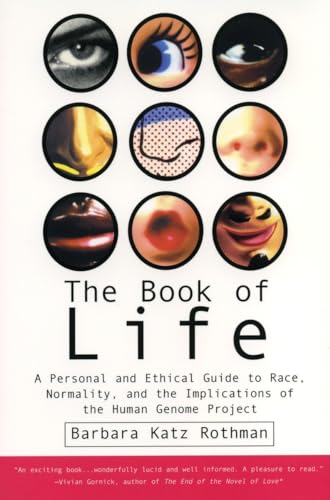 Stock image for The Book of Life : A Personal and Ethical Guide to Race, Normality and the Human Gene Study for sale by Better World Books