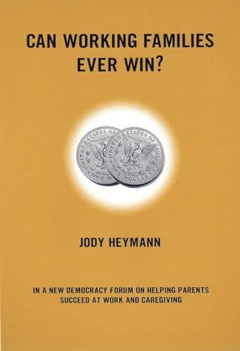 Can Working Families Ever Win? (9780807004531) by Heymann, Jody; Joshua Cohen; Joel Rogers