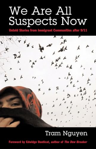 Beispielbild fr We Are All Suspects Now : Untold Stories from Immigrant Communities After 9/11 zum Verkauf von Better World Books