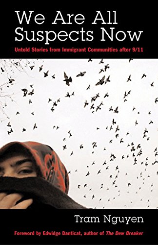 Imagen de archivo de We Are All Suspects Now : Untold Stories from Immigrant Communities After 9/11 a la venta por Better World Books