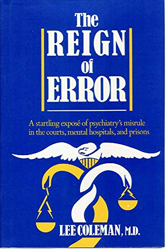 9780807004814: Reign of Error: Psychiatry, Authority and Law