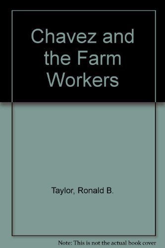 9780807004999: Chavez and the Farm Workers