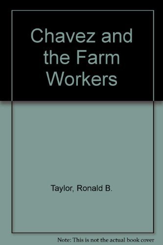 Stock image for Chavez and the Farm Workers for sale by Wonder Book