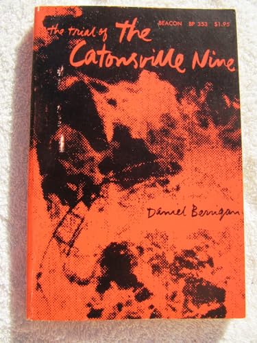 Imagen de archivo de The Trial of the Catonsville Nine: a la venta por ThriftBooks-Atlanta