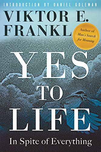 Beispielbild fr Yes to Life: In Spite of Everything zum Verkauf von BooksRun