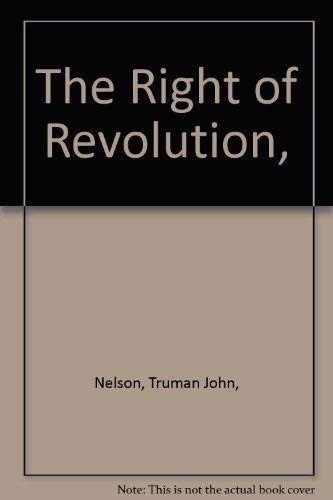 9780807005798: The Right of Revolution,