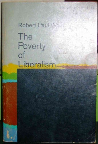 Beispielbild fr Poverty of Liberalism zum Verkauf von Better World Books