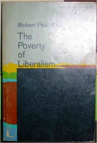 Stock image for The Poverty of Liberalism for sale by Wonder Book