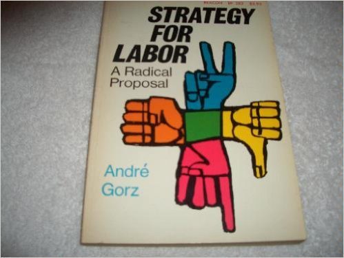 Beispielbild fr Strategy for Labor zum Verkauf von Better World Books