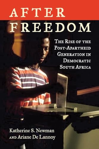 Imagen de archivo de After Freedom: The Rise of the Post-Apartheid Generation in Democratic South Africa a la venta por Wonder Book