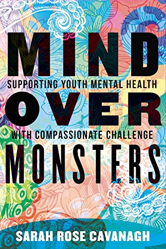 Imagen de archivo de Mind over Monsters: Supporting Youth Mental Health with Compassionate Challenge a la venta por BooksRun