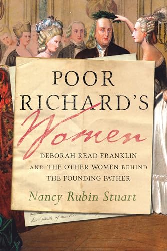 Stock image for Poor Richard's Women: Deborah Read Franklin and the Other Women Behind the Founding Father for sale by Bellwetherbooks