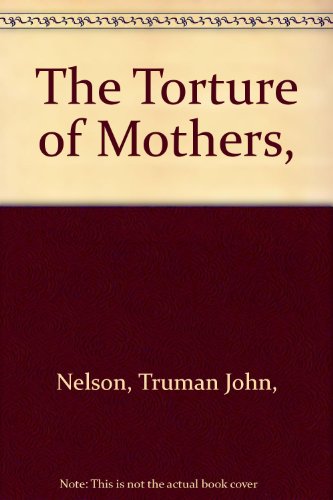 Imagen de archivo de The Torture of Mothers, a la venta por Better World Books