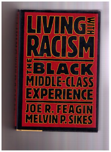 Beispielbild fr Living With Racism: The Black Middle-Class Experience zum Verkauf von Wonder Book