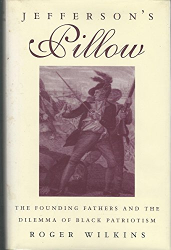 Beispielbild fr Jefferson's Pillow: The Founding Fathers and the Dilemma of Black Patriotism zum Verkauf von SecondSale
