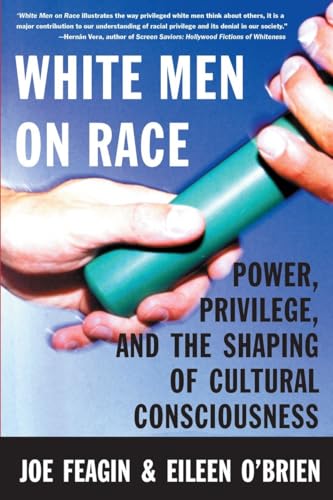 Stock image for White Men on Race: Power, Privilege, and the Shaping of Cultural Consciousness for sale by ThriftBooks-Atlanta