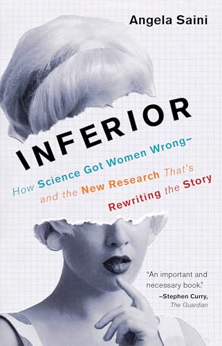 Stock image for Inferior: How Science Got Women Wrong-and the New Research That's Rewriting the Story for sale by BooksRun