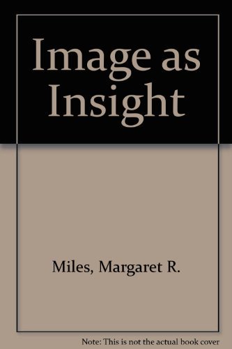 9780807010075: Image As Insight: Visual Understanding in Western Christianity and Secular Culture