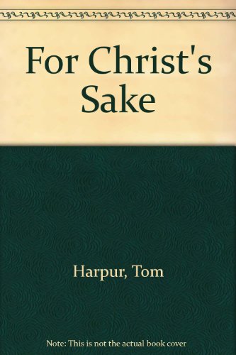 Stock image for For Christ's Sake for sale by Montclair Book Center