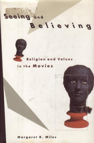 Beispielbild fr Seeing and Believing: Religion and Values in the Movies zum Verkauf von More Than Words