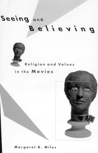 Stock image for Seeing and Believing: Religion and Values in the Movies for sale by SecondSale