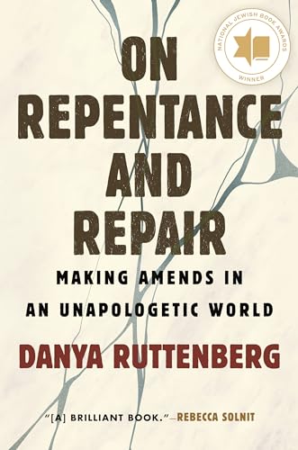 Stock image for On Repentance and Repair: Making Amends in an Unapologetic World for sale by Bellwetherbooks