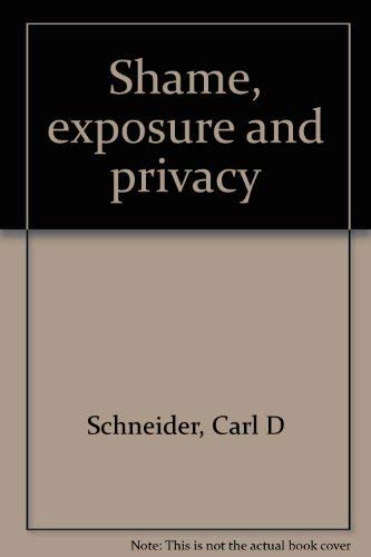 Stock image for Shame, Exposure, and Privacy for sale by Better World Books