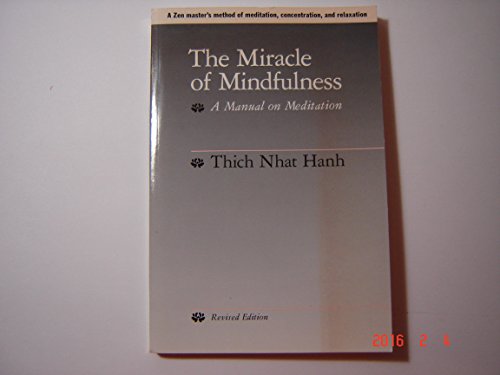 Beispielbild fr The Miracle of Mindfulness: A Manual on Meditation zum Verkauf von SecondSale