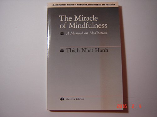 Stock image for The Miracle of Mindfulness: A Manual on Meditation for sale by SecondSale