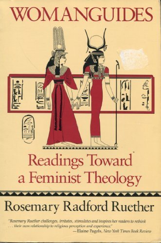 Beispielbild fr Womanguides : Readings Toward a Feminist Theology zum Verkauf von Better World Books