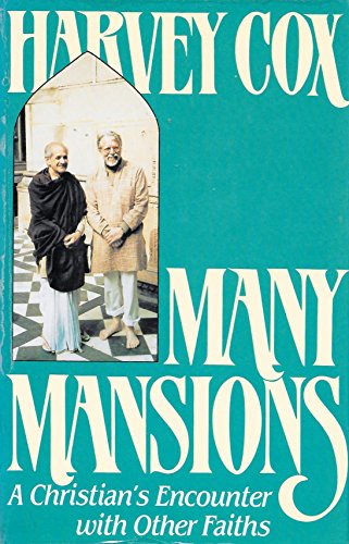 Beispielbild fr Many Mansions : A Christian's Encounter with Other Faiths zum Verkauf von Better World Books