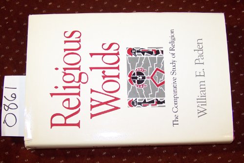 9780807012109: Religious Worlds: The Comparative Study of Religion
