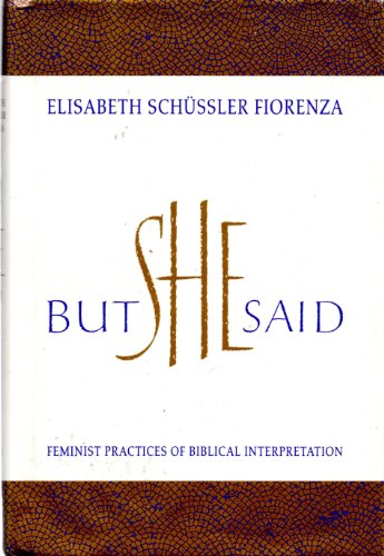9780807012147: Title: But she said Feminist practices of biblical interp