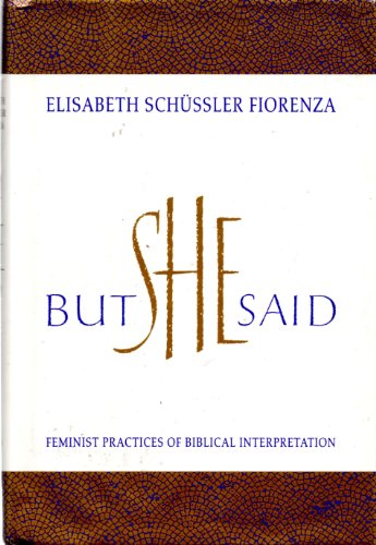 But She Said (SIGNIERT) Feminist Practices of Biblical Interpretation