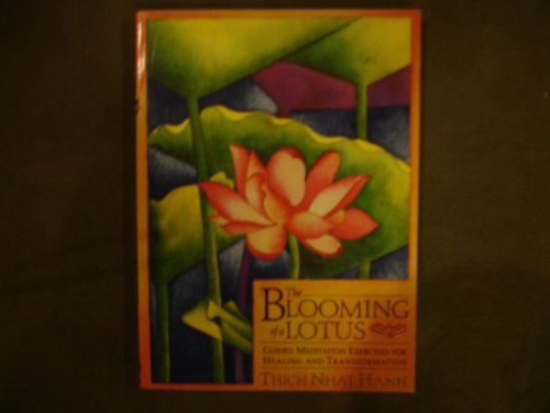 Imagen de archivo de The Blooming of a Lotus: Guided Meditation Exercises for Healing & Transformation a la venta por Martin Nevers- used & rare books