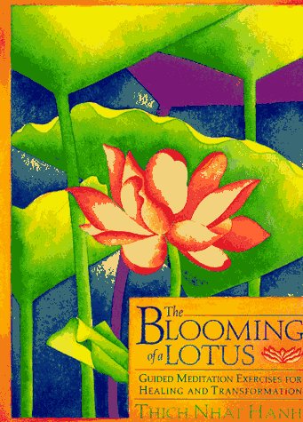 9780807012239: The Blooming of a Lotus: Guided Meditation Exercises for Healing and Transformation