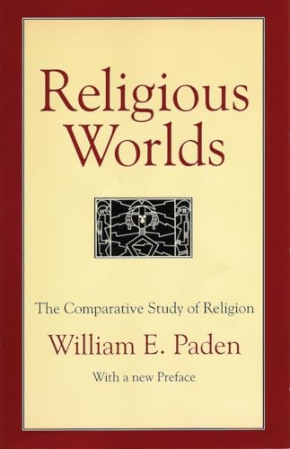 9780807012291: Religious Worlds: The Comparative Study of Religion