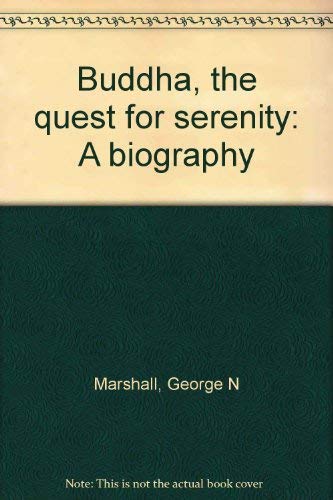 Imagen de archivo de Buddha, the quest for serenity: A biography a la venta por Wonder Book