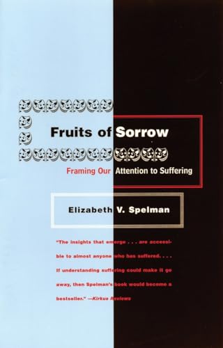 Imagen de archivo de Fruits of Sorrow: Framing Our Attention to Suffering a la venta por BooksRun