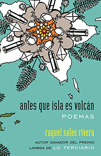 Beispielbild fr Antes Que Isla Es Volcn / Before Island Is Volcano : Poemas / Poems zum Verkauf von Better World Books