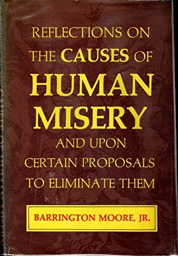 Stock image for Reflections on the Causes of Human Misery and upon Certain Proposals to Eliminate Them. for sale by Books of the Smoky Mountains