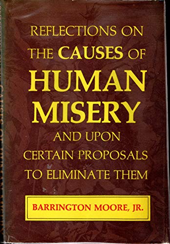 Stock image for Reflections on the Causes of Human Misery and upon Certain Proposals to Eliminate Them for sale by BookDepart