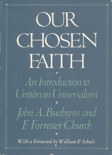 Imagen de archivo de Our Chosen Faith: An Introduction to Unitarian Universalism a la venta por SecondSale