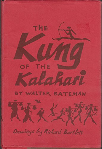 Beispielbild fr The Kung of the Kalahari zum Verkauf von ThriftBooks-Dallas