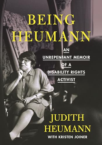 Beispielbild fr Being Heumann: An Unrepentant Memoir of a Disability Rights Activist zum Verkauf von HPB-Emerald