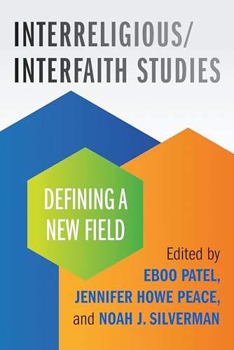 

Interreligious/Interfaith Studies : Defining a New Field
