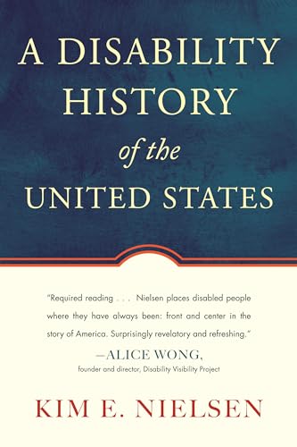 Beispielbild fr A Disability History of the United States zum Verkauf von Blackwell's