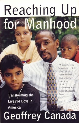 9780807023174: Reaching Up for Manhood: Transforming the Lives of Boys in America