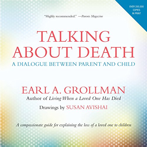 9780807023617: Talking about Death: A Dialogue between Parent and Child